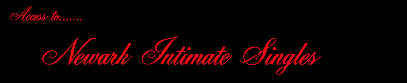 Access To Newark Intimate Singles