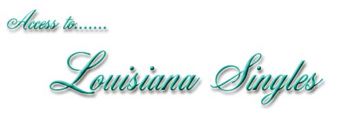Access to Louisiana Singles