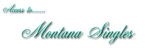 Access to Montana Singles
