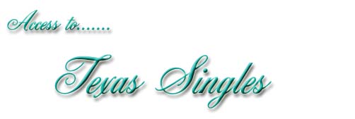 Access to Texas Singles